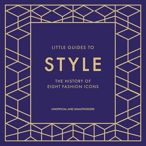 Little Guides to Style Collection By Emma Baxter-Wright, Karen Homer, Laia Farran Graves